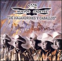 Los Nuevos Cadetes - De Malandrines y Caballos lyrics