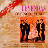 Los Cinco Latinos - Leyendas lyrics