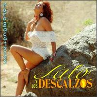 Lalo Y Los Descalzos - Puro Zacatecas lyrics