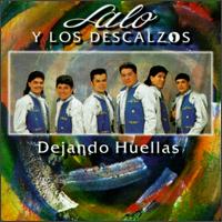 Lalo Y Los Descalzos - Dejando Huellas lyrics