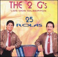 Los Dos Gilbertos - 25 Rolas lyrics