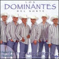 Los Dominantes del Norte - Fue Mi Derrota [Bonus DVD] lyrics