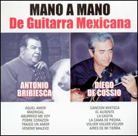 Antonio Bribiesca - Mano a Mano de Guitarra Mexicana lyrics