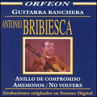 Antonio Bribiesca - Guitarra Ranchera lyrics