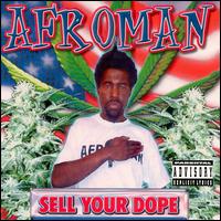 Afroman - Sell Your Dope lyrics