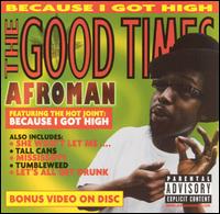 Afroman - The Good Times lyrics
