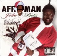 Afroman - Jobe Bells lyrics