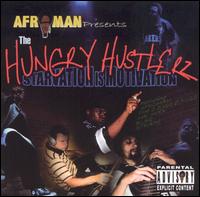 Afroman - The Hungry Hustlerz: Starvation Is Motivation lyrics