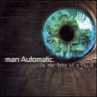 Man Automatic - In the Eyes of a Child lyrics
