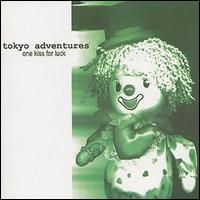 Tokyo Adventures - One Kiss for Luck lyrics