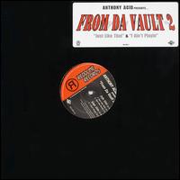 Anthony Acid Project - From Da Vault, Vol. 2 lyrics
