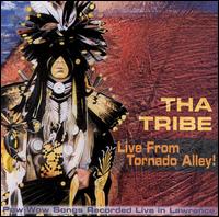 Tha Tribe - Live from Tornado Alley! lyrics