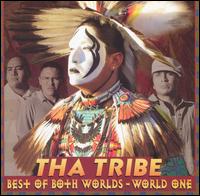 Tha Tribe - Best of Both Worlds: World One lyrics