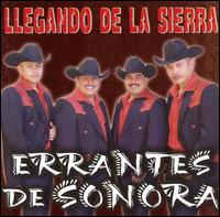 Errantes de Sonora - Llegando de la Sierra lyrics