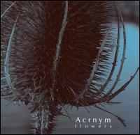 Acrnym - Flowers lyrics