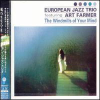 European Jazz Trio - Windmills of Your Mind lyrics