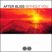 After Bliss - Without You lyrics