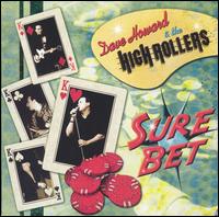 Dave Howard & the High Rollers - Sure Bet lyrics