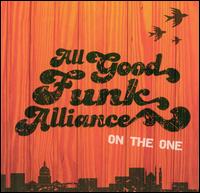 All Good Funk Alliance - On the One lyrics