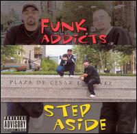 Funk Addicts - Step Aside lyrics