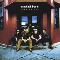 Addict - Come on Sun lyrics