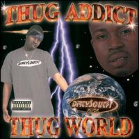 Thug Addict - Thug World lyrics