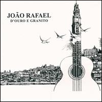 Joao Rafael - D'Ouro E Granito lyrics