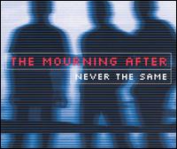 Mourning After - Never the Same lyrics