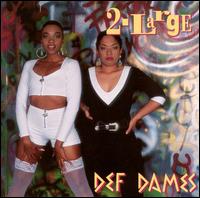 Def Dames - 2-Large lyrics
