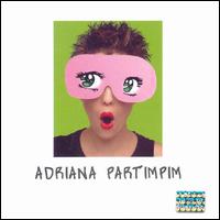Adriana Calcanhotto - Adriana Partimpim lyrics