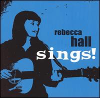 Rebecca Hall - Sings! lyrics
