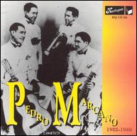 Pedro Marcano - Pedro Marcano 1935-1940 lyrics