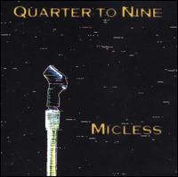 Quarter to Nine - Micless lyrics