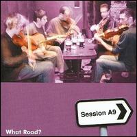 Session A9 - What Road? lyrics