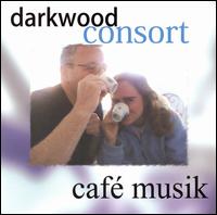 Darkwood Consort - Caf Musik lyrics