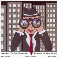 Avram K. Fefer - Shades of the Muse lyrics