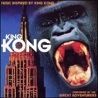 Great Adventures - Music Inspired by King Kong lyrics