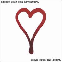 Choose Your Own Adventure - Songs from the Heart lyrics