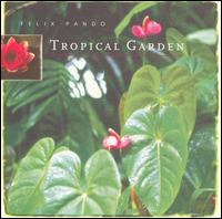 Felix Pando - Tropical Garden lyrics