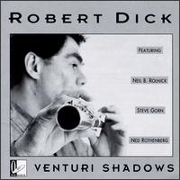 Robert Dick - Venturi Shadows lyrics