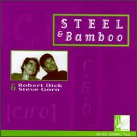 Robert Dick - Steel & Bamboo lyrics