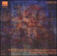 Fred Frith - Tempted to Smile lyrics