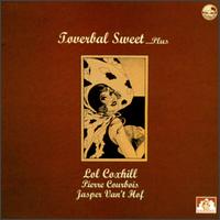 Lol Coxhill - Toverbal Sweet...Plus lyrics