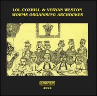 Lol Coxhill - Worms Organising Archdukes [live] lyrics