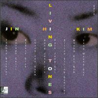 Jin Hi Kim - Living Tones lyrics