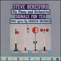 Steve Beresford - Signals for Tea: Steve Beresford, His Piano and Orchestra lyrics