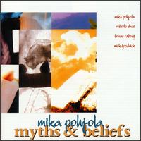 Mika Pohjola - Myths & Beliefs lyrics