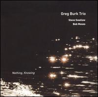 Greg Burk - Nothing, Knowing lyrics