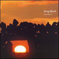 Greg Burk - The Way In lyrics