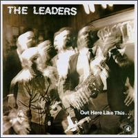 The Leaders - Out Here Like This lyrics